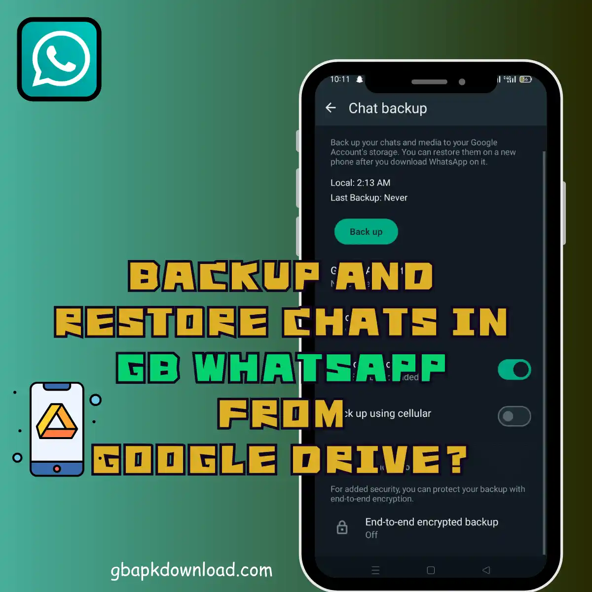 Backup and restore chats in GB WhatsApp from Google Drive?
