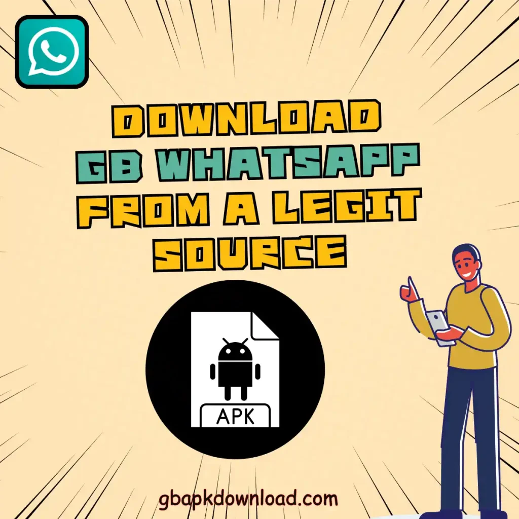 Download GB WhatsApp From a Legit Source 