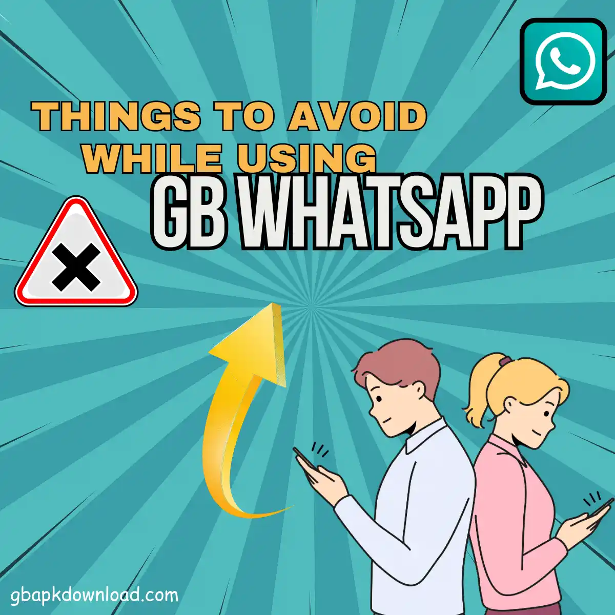 Things to avoid while using GB WhatsApp APK