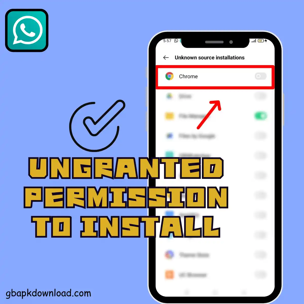 Ungranted Permission to install GB WhatsApp APK