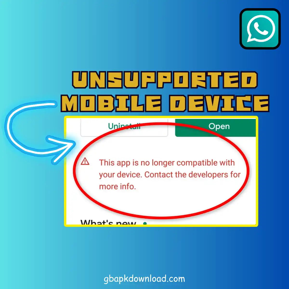 Unsupported Mobile device for GB WhatsApp